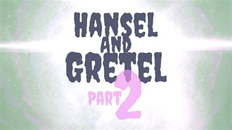 jackthemonkey hansel and gretel